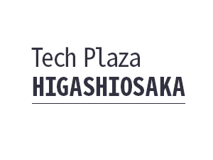 Tech Plaza HIGASHIOSAKA